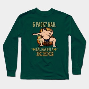 Real Man Got a Keg - Funny Sumo Wrestler Beer Long Sleeve T-Shirt